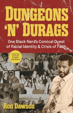 Immagine del venditore per Dungeons 'n' Durags : One Black Nerd?s Comical Quest of Racial Identity and Crisis of Faith venduto da GreatBookPrices