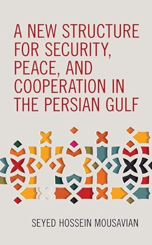 Immagine del venditore per New Structure for Security, Peace, and Cooperation in the Persian Gulf venduto da GreatBookPrices