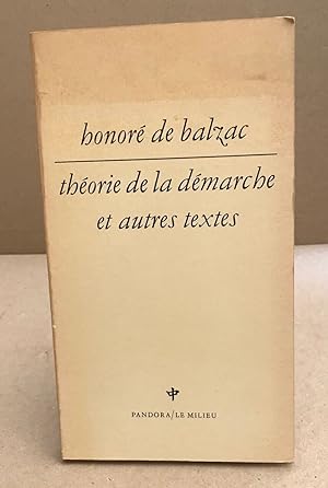 Theorie de la demarche: Et autres textes (Le Milieu) (French Edition)