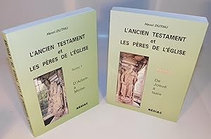 L’ANCIEN TESTAMENT ET LES PÈRE DE L’ÉGLISE (tomes 1 et 2)