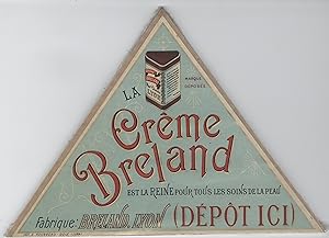 "CRÊME BRELAND LYON (SOINS DE LA PEAU)" Etiquette-chromo originale (entre 1890 et 1900)
