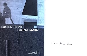 Lucien Hervé - Anna Mark. Textes de Gilles Altieri, Jean-Pascal Léger, Olivier Beer, Antoine Graz...