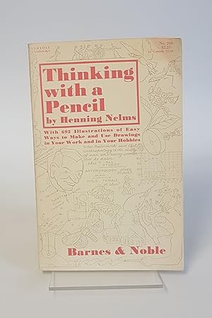 Seller image for Thinking with a Pencil - With 692 Illustrations of Easy Ways to Make and Use Drawings in Your Work and in Your Hobbies - Everyday Handbooks for sale by CURIO