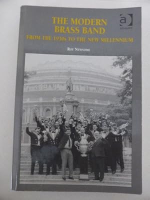 Seller image for The Modern Brass Band: From the 1930s to the New Millennium for sale by Idle Booksellers PBFA