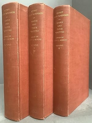 Bild des Verkufers fr HENRY CRABB ROBINSON ON BOOKS AND THEIR WRITERS (3 Volumes, complete) zum Verkauf von Chaucer Bookshop ABA ILAB