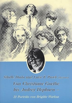 Von Christiane Goethe bis Audrey Hepburn: 21 Porträts. Literarische Kleinode über Filmschauspiele...