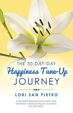 Imagen del vendedor de The 30 Day Happiness Tune-Up Journey (1) a la venta por Redux Books