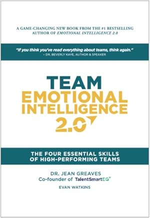 Bild des Verkufers fr Team Emotional Intelligence 2.0 : The Four Essential Skills of High Performing Teams zum Verkauf von GreatBookPrices