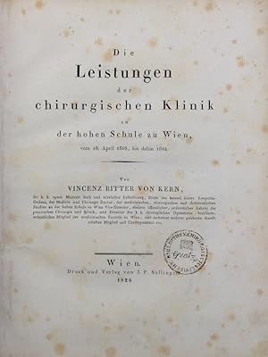 Die Leistungen der chirurgischen Klinik an der hohen Schule zu Wien, vom 18. April 1805, bis dahi...