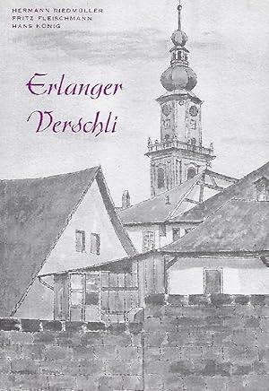 Immagine del venditore per Erlanger Verschli Ein Sammlung heiterer und besinnlicher Gedichte in Erlanger Mundart venduto da Antiquariat Lcke, Einzelunternehmung