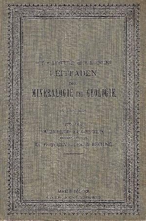 Leitfaden der Mineralogie und Geologie. Für die oberen Klassen der Mittelschulen. Mit 319 Bildern...