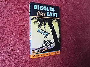 Seller image for BIGGLES FLIES EAST for sale by Ron Weld Books