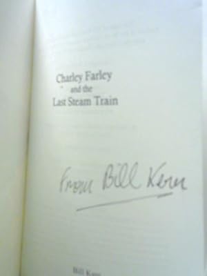 Seller image for Charley Farley and the Last Steam Train for sale by World of Rare Books
