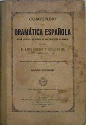 Seller image for Comprendio de Gramtica Espaola para uso de los nios de instruccin primaria for sale by Almacen de los Libros Olvidados