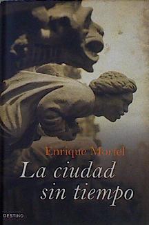 Seller image for La ciudad sin tiempo for sale by Almacen de los Libros Olvidados