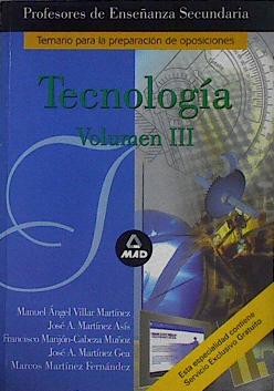 Imagen del vendedor de Tecnologa Volumen III para profesores de Educacin Secundaria a la venta por Almacen de los Libros Olvidados