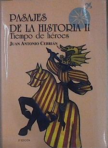 Imagen del vendedor de Pasajes de la historia II: tiempo de hroes a la venta por Almacen de los Libros Olvidados