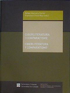 Bild des Verkufers fr Ciberliteratura i comparatisme = ciberliteratura y comparatismo zum Verkauf von Almacen de los Libros Olvidados