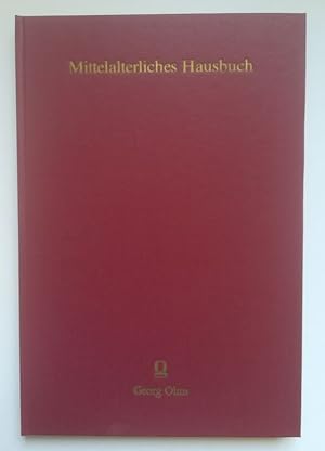 Mittelalterliches Hausbuch. Bilderhandschrift des 15. Jahrhunderts. Vorw. v. August von Essenwein.