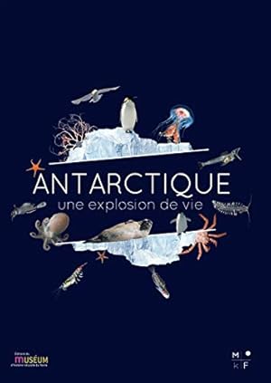Seller image for Antarctique, une explosion de vie for sale by Ammareal