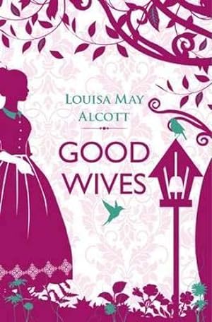 Seller image for Good Wives (Little Women) for sale by Redux Books