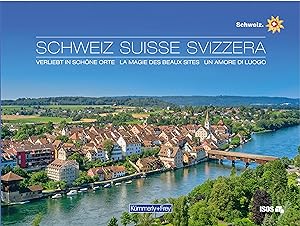 Bild des Verkufers fr Schweiz - Verliebt in schoene Orte zum Verkauf von moluna