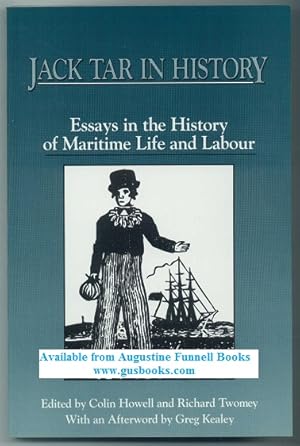 Bild des Verkufers fr JACK TAR IN HISTORY, Essays in the History of Maritime Life and Labour zum Verkauf von Augustine Funnell Books