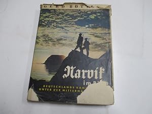 Imagen del vendedor de Narvik im Bild. Deutschlands Kampf unter der Mitternachtssonne. a la venta por Ottmar Mller