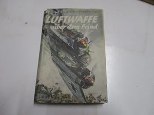 Seller image for Luftwaffe ber dem Feind. for sale by Ottmar Mller