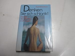 Seller image for Denken sie sich schlank! Ditfrei abnehmen in 21 Tagen. for sale by Ottmar Mller