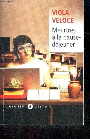 Seller image for Meurtres a la pause-dejeuner - "omicidi in pausa pranzo" for sale by Le-Livre