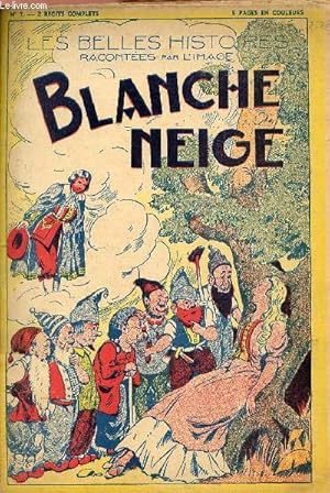 Imagen del vendedor de Blanche neige - Le roi Corbin - 2 rcits complets - Collection les belles histoires racontes par l'image n7. a la venta por Le-Livre