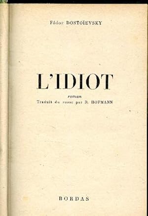 Imagen del vendedor de L'idiot a la venta por Le-Livre