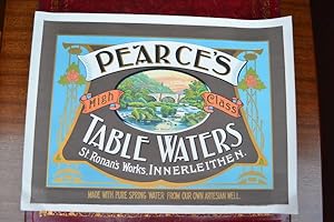 An advertisement for 'Pearce's high class table waters, St. Ronan's Works, Innerleithen. Made wit...