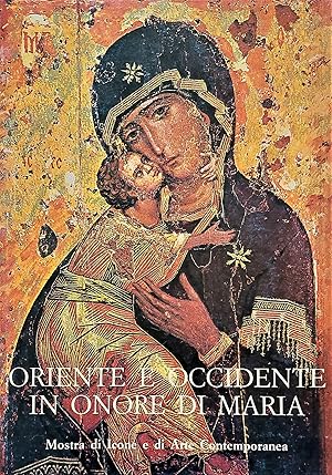 Oriente e Occidente in onore di Maria