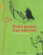 Imagen del vendedor de Entre gustos, hay amores a la venta por Green Libros