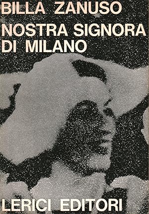 Immagine del venditore per Nostra signora di Milano venduto da Di Mano in Mano Soc. Coop