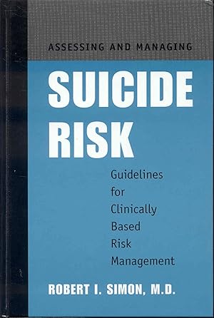 Seller image for Assessing and Managing Suicide Risk: Guidelines for Clinically Based Risk Management for sale by Bookmarc's