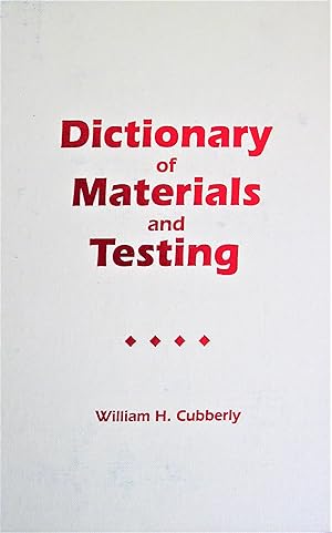 Imagen del vendedor de Dictionary of Materials and Testing a la venta por Ken Jackson