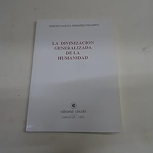 Imagen del vendedor de LA DIVINIZACION GENERALIZADA DE LA HUMANIDAD. a la venta por Librera J. Cintas