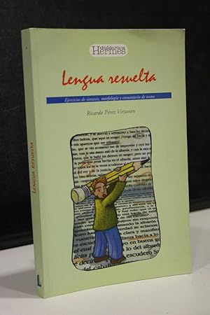 Lengua resuelta.- Pérez Virtanen, Ricardo.- Ejercicios de sintaxis, morfología y comentario de te...