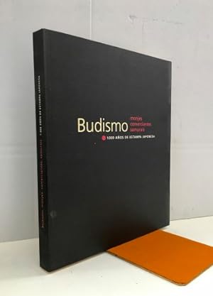 Seller image for Budismo, monjes, comerciantes, samurais.1000 aos de estampa japonesa. Ejemplar nuevo. for sale by Librera Torres-Espinosa