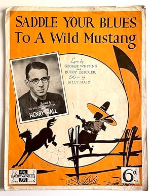 Seller image for Saddle Your Blues to a Wild Mustang for sale by Randall's Books