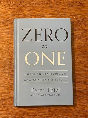 Seller image for Zero to One Notes on Startups, or How to Build the Future for sale by Denominator Books