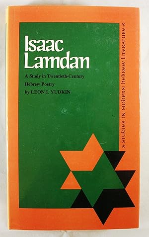 Immagine del venditore per Isaac Lamdan: A Study in Twentieth-Century Hebrew Poetry venduto da Baltimore's Best Books