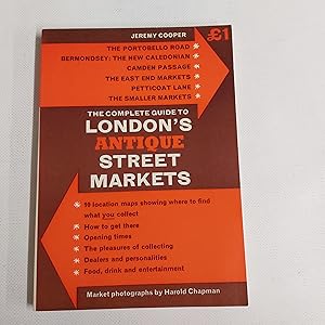 Bild des Verkufers fr The Complete Guide To London's Antique Street Markets zum Verkauf von Cambridge Rare Books