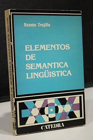 Elementos de semántica lingüística.- Trujillo, Ramón.