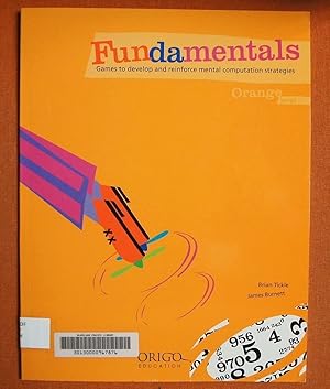 Seller image for Fundamentals Games to Develop and Reinforce Mental Computation Strategies Orange Level for sale by GuthrieBooks