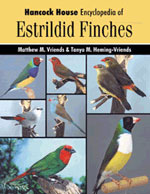 Bild des Verkufers fr Hancock House Encyclopedia of Estrildid Finches zum Verkauf von Buteo Books