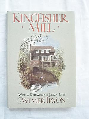 Image du vendeur pour Kingfisher Mill mis en vente par Peter Blest Booksellers